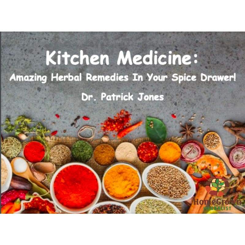DVD &/OR Digital Download - Kitchen Medicine: Amazing Herbal Remedies In Your Spice Drawer! - DVD HomeGrown Herbalist