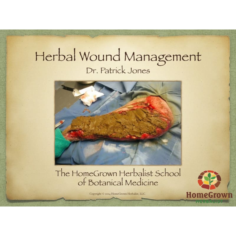 Herbal Wound Management I: General Principles - Learning Modules Homegrown Herbalist
